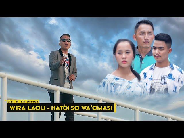 Wira Laoli - Hatoi So Wa'omasi (Official Music Video ) | Lagu Nias Terbaru 2020 | Delada Trio