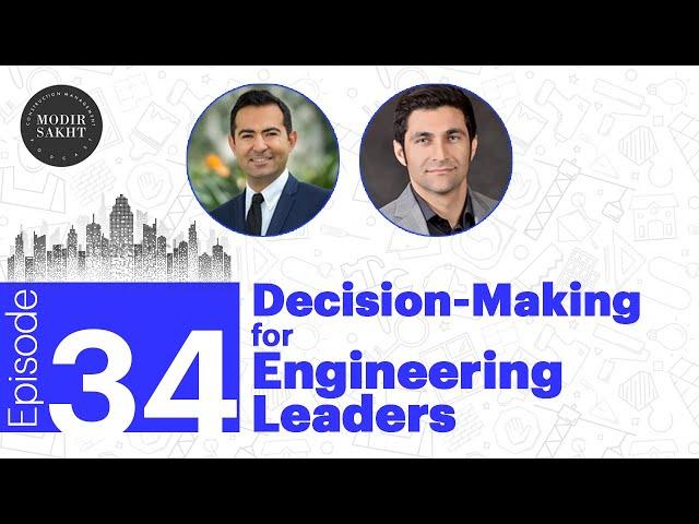 Modir Sakht #34  - Decision Making for Engineering Leaders | مهارت های تصمیم گیری مهندسی