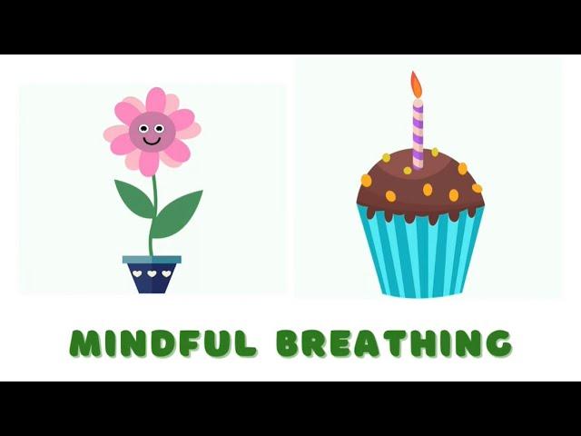 Smell the Flower, Blow out the Candle | Mindful Breathing for Kids