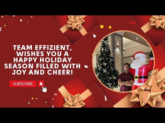 Team Effizient, Wishes You a Happy Holiday Season Filled with Joy and Cheer!