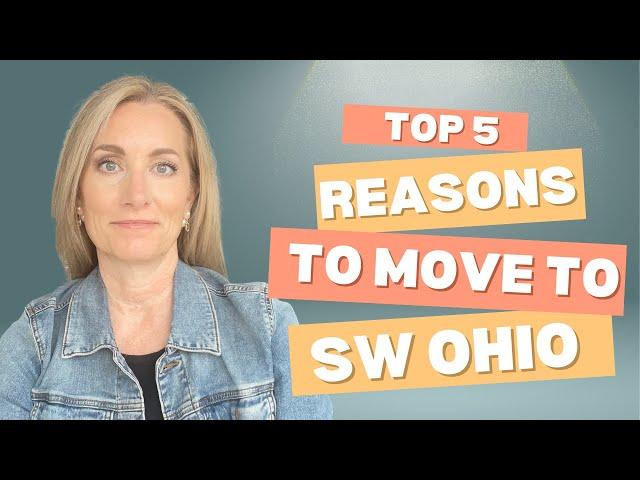 5 Reasons People Are Moving to Southwest Ohio