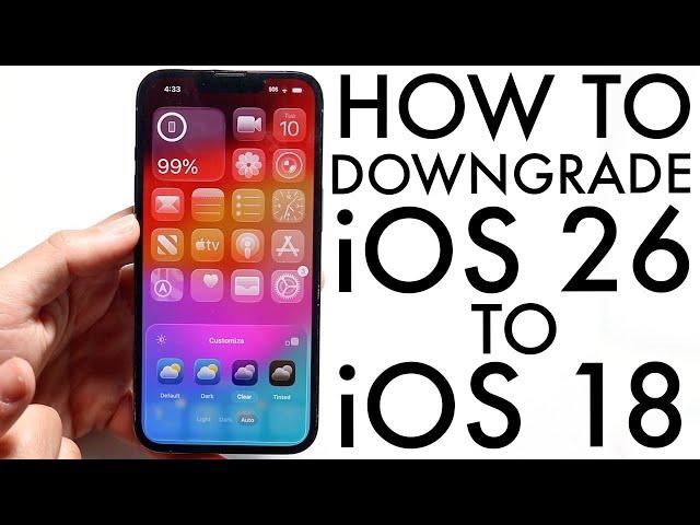 How To Downgrade Your iPhone From iOS 26 To iOS 18