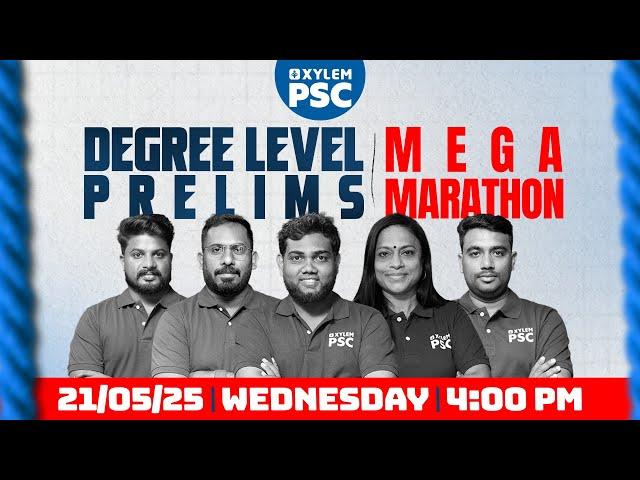 DEGREE LEVEL PRELIMS STAGE - 1 MEGA MARATHON  | XYLEM PSC