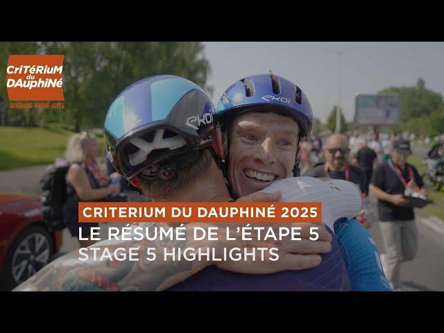 Critérium du Dauphiné 2025 - Highlights of Stage 5