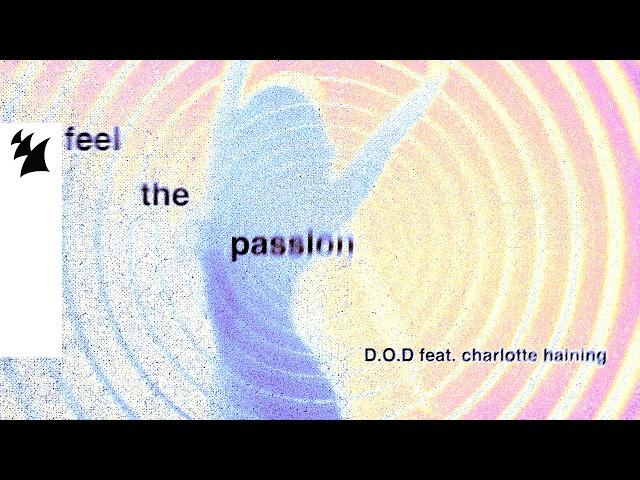 D.O.D feat. Charlotte Haining - Feel The Passion (Official Lyric Video)