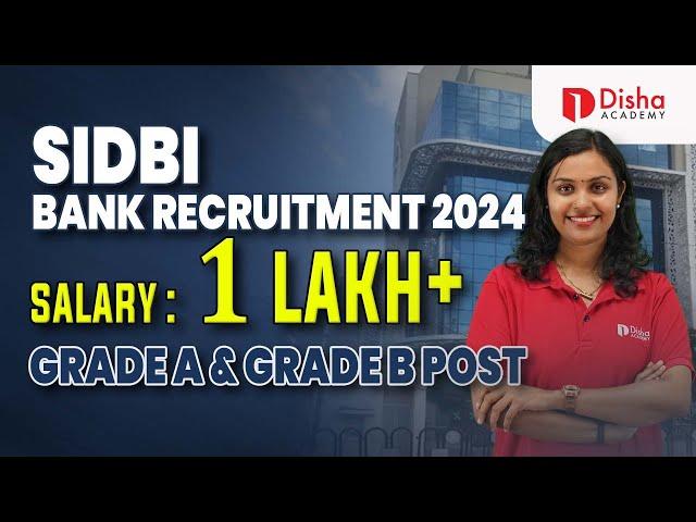 SIDBI Grade A & Grade B BANK Recruitment 2024 | SIDBI Exam Pattern, Eligibility Criteria & Vacancies