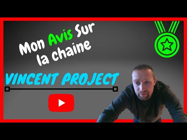 Mon avis sur VINCENT PROJECT