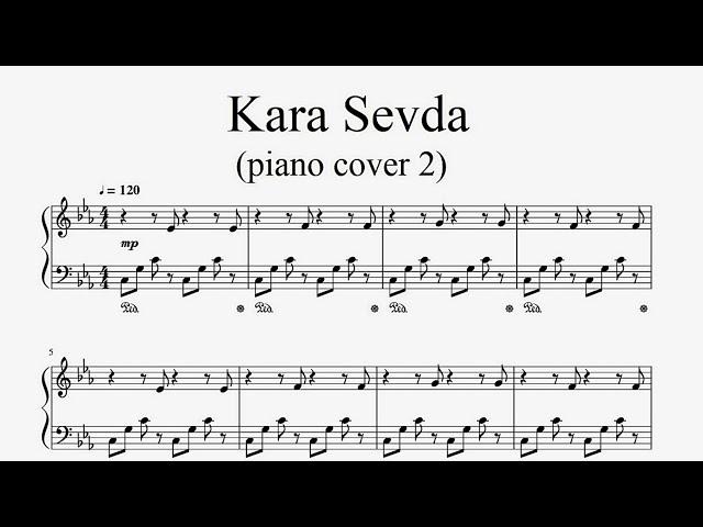 "Kara Sevda (piano cover 2)" - Piano sheet music (by Tatiana Hyusein)