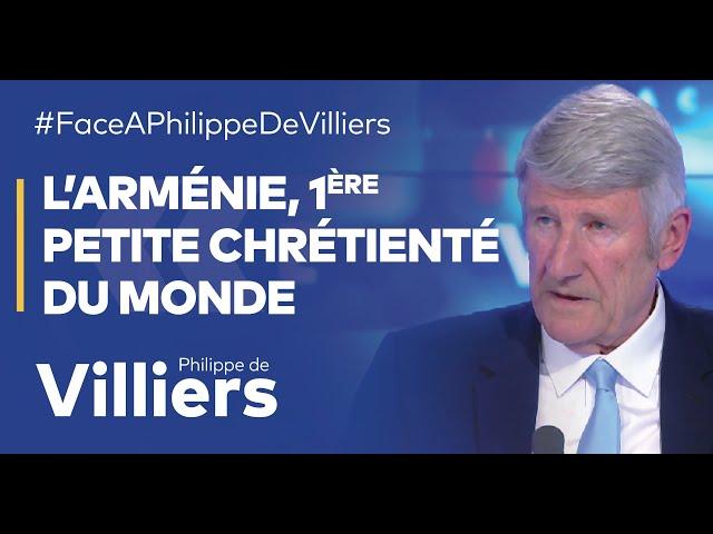 Philippe de Villiers : "L’Arménie, 1ère petite chrétienté du monde"