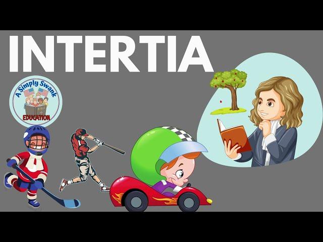 INERTIA for kids | LAWS OF MOTION - ISAAC NEWTON - SIMPLY Swank EDUCATION, CHRISTIAN SCIENCE