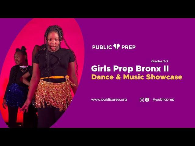 Girls Prep Bronx II Dance and Music Showcase