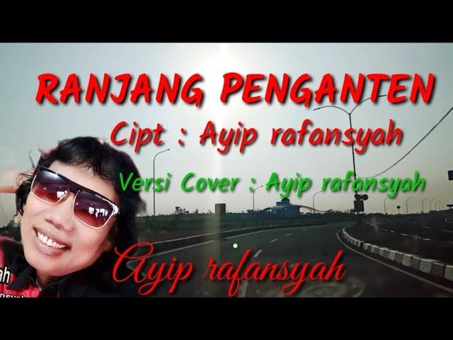 Ayip Rafansyah | Versi Cover | Ranjang Penganten | Tarling [Official Video Lyric]