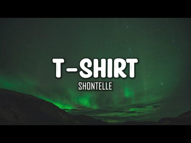 Shontelle - T-Shirt (Lyrics)