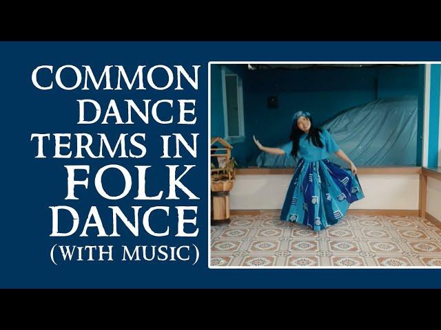 COMMON DANCE TERMS IN FOLK DANCE