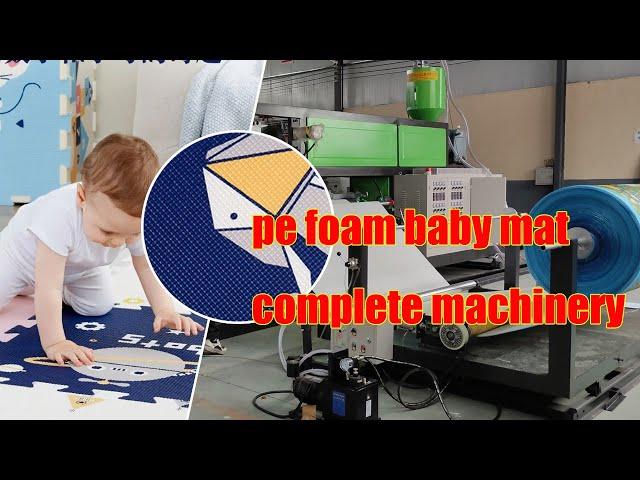 pe foam baby mat complete machinery and equipment production line