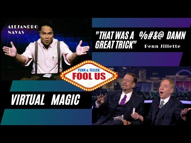 Penn & Teller Fool Us / VIRTUAL MAGIC /Alejandro Navas