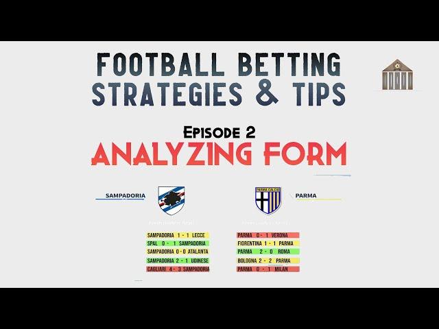 Football Betting Strategies & Tips - #2 Analysing Form