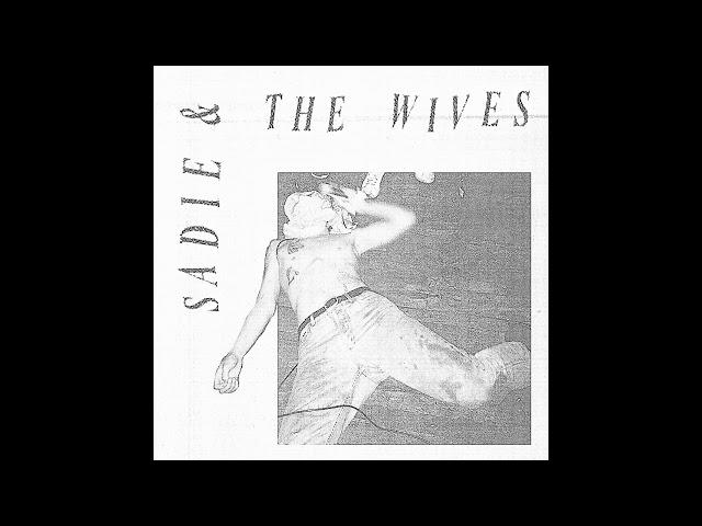 Sadie & The Wives - Sadie & The Wives [DEMO 2020]