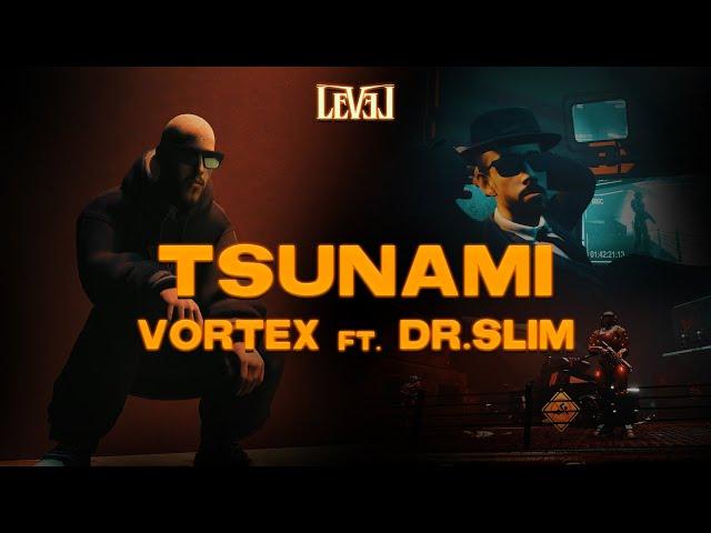 Vortex x Dr Slim - Tsunami (Prod Big Moe) | فورتكس و دكتر سليم - سونامي