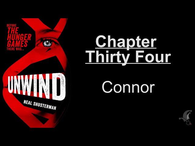 Unwind - Chapter 34 - Connor