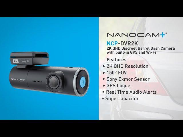 Nanocam+ NCP-DVR2K | 2K QHD Discreet Barrel Dash Camera with built-in GPS and Wi-Fi