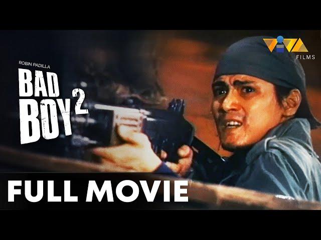 Bad Boy 2 FULL MOVIE HD | Robin Padilla