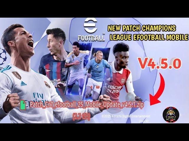 Patch champions league efootball™ 2025 Mobile ||V4.5.0 Update||Android and iOS