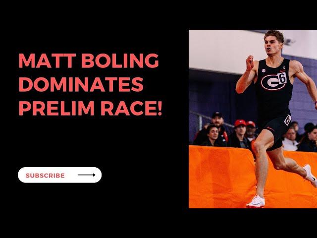 Matthew Boling Dominates Prelims at 2023 SEC Indoor Track Championships with a Blazing Fast 20.63