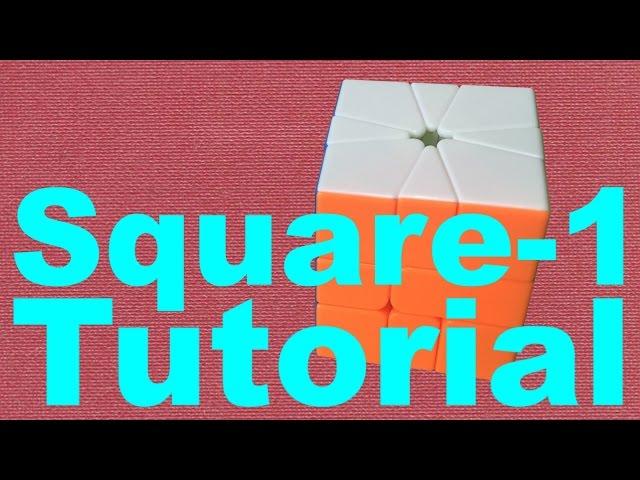 How to Solve the Square-1