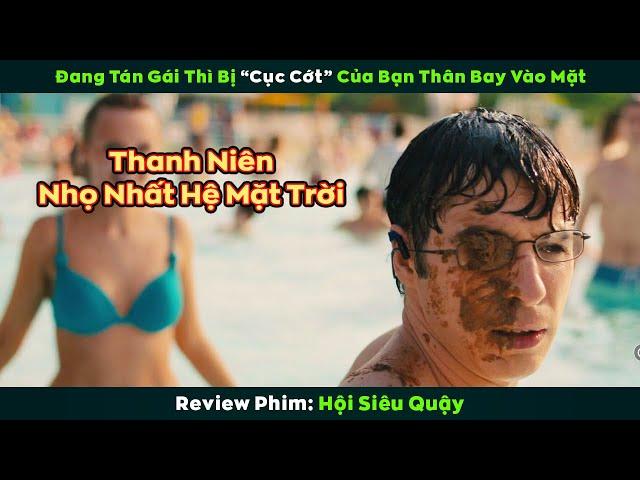 [Review Phim] Đang Tán Gái Thì Bị "Cục Cớt" Của Khứa Bạn Thân Bay Vào Mặt