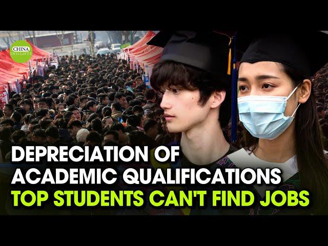 Graduates from top universities cannot find jobs; Academic qualifications are devalued.