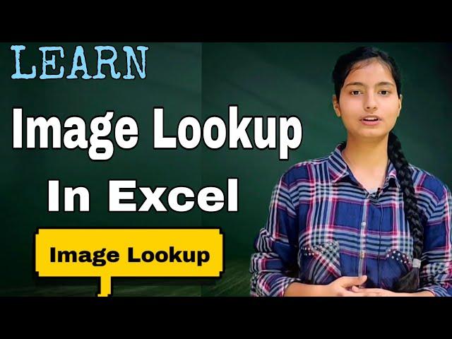 Image Lookup in Excel | How to use Image Lookup in Excel | Ekaam Education