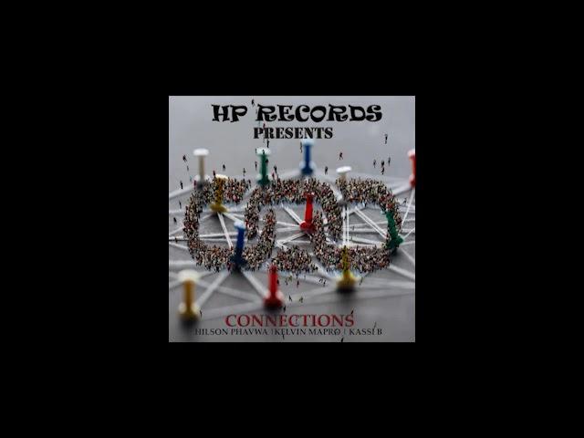Connections Official Audio part 1 | Hilson Phavwa | Kelvin Mapro |