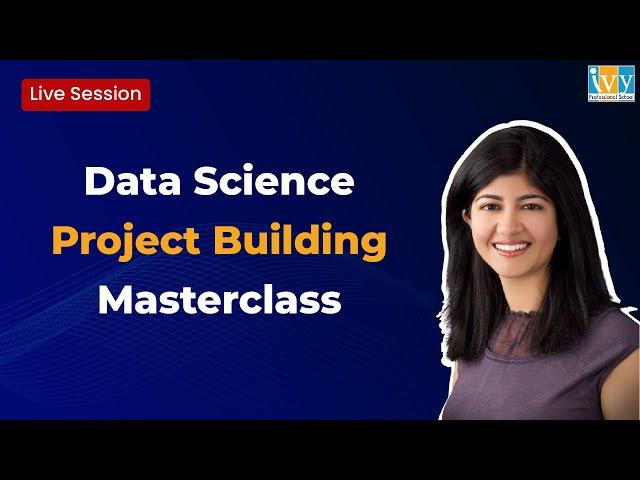 Steps to Build a Data Science Project Portfolio | Project Building Masterclass | IvyProSchool