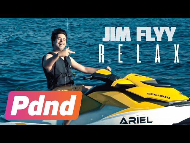 Jim Flyy - RELAX (Official Video)