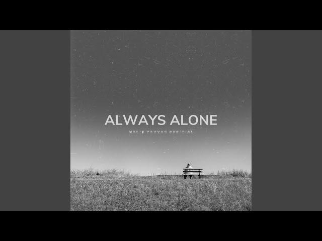 Always Alone