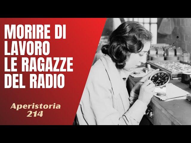 214- Morire di lavoro, le Ragazze del Radio [Aperistorie]