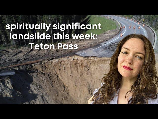 The INTENSE Spiritual Meaning of the Teton Pass Landslide