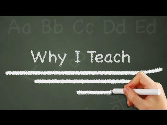 Why I Teach: Episode #3 (Series 1)