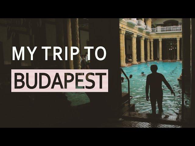 My Trip to Budapest | City Breaks | ExpLaura