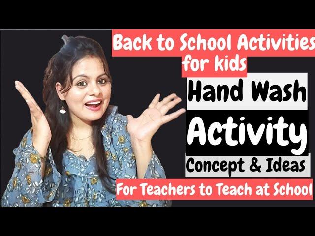 How to Teach Hand Wash To Kids Step by Step l Back to school Activities | Clean Hands Action Rhyme