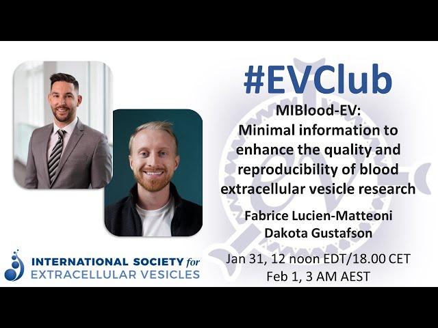 Fabrice Lucien-Matteoni & Dakota Gustafson: MIBlood-EV for blood EV research