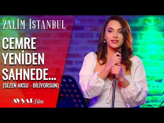 Cemre'den Muhteşem Performans (Sezen Aksu - Biliyorsun) - Zalim İstanbul