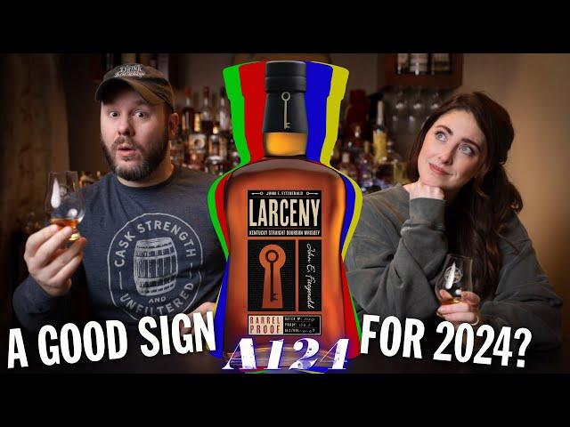 Larceny Barrel Proof A124 - New Year, Right Direction? - Short & Sweet Review