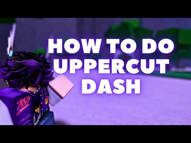 How To Do UPPERCUT Dash In The Strongest Battlegrounds | #thestrongestbattlegrounds