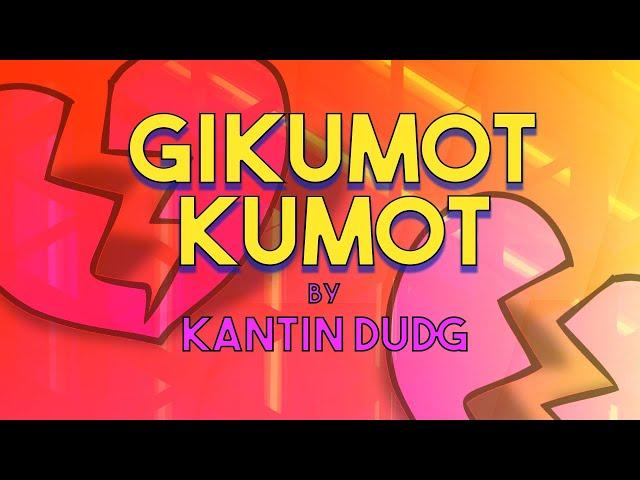 GIKUMOT KUMOT - Kantin Dudg (Lyric Video) OPM, Bisaya