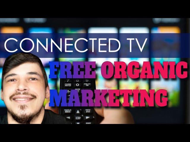 Connected TV Advertising [Connected TV Ads] Connected TV Marketing - CTV Advertising - CTV Ads