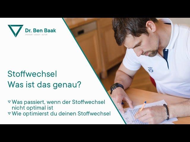 Dr. Ben Baak erklärt wie ihr Stoffwechsel funktioniert