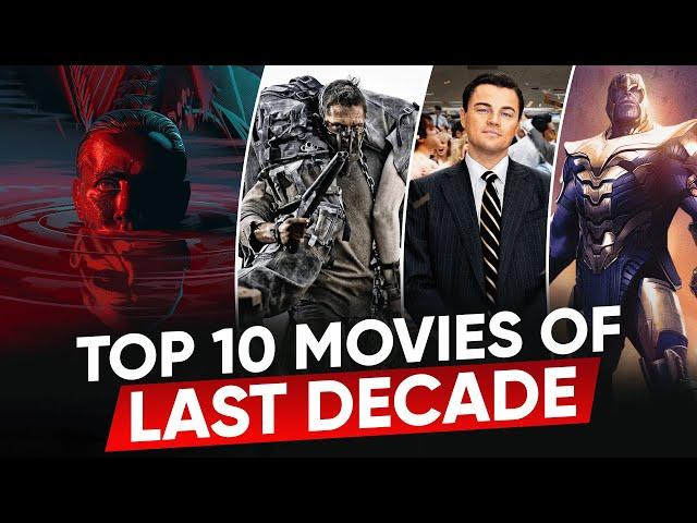 TOP: 9 Best Movies of the Last Decade | Moviesbolt