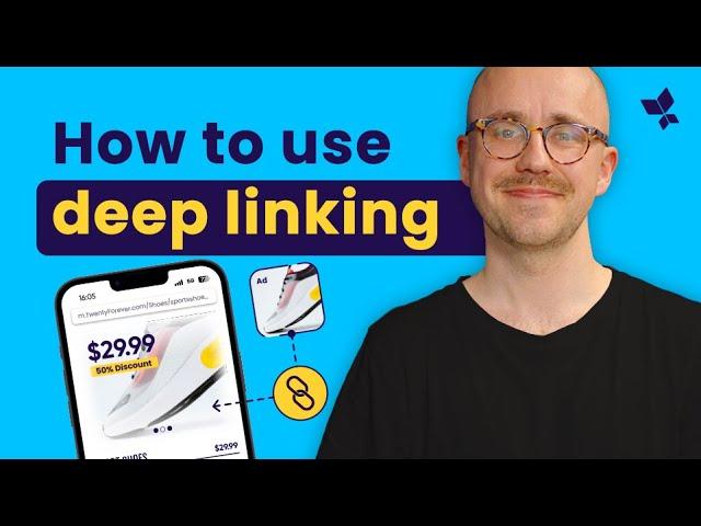 Deep Linking 101: How to Boost CX & App Performance With Deep Links